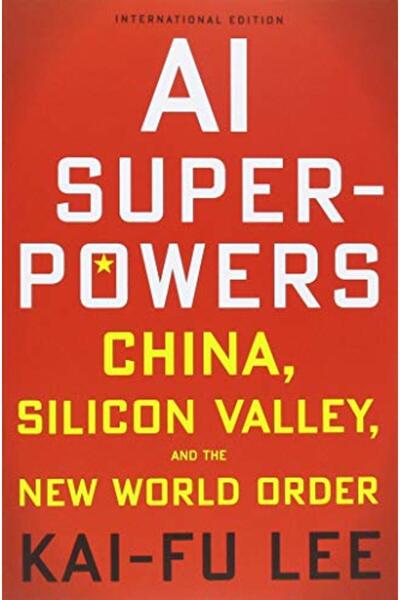 Houghton Mifflin Harcourt القوى العظمى في مجال الذكاء الاصطناعي: الصين، وادي ...