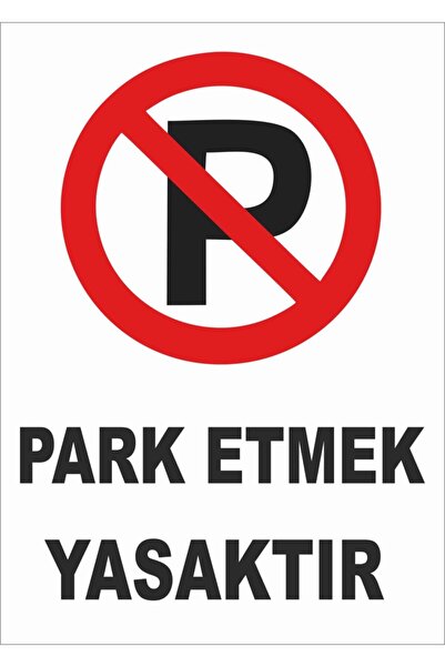 ünalgrup Parking Is Prohibited Warning Warning Sign A4 Sticker Foil Printing