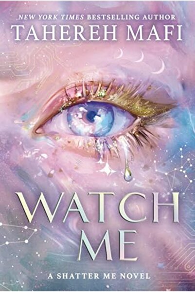 HARPER COLLINS UK Watch Me (Shatter Me: The New Republic, Book 1)