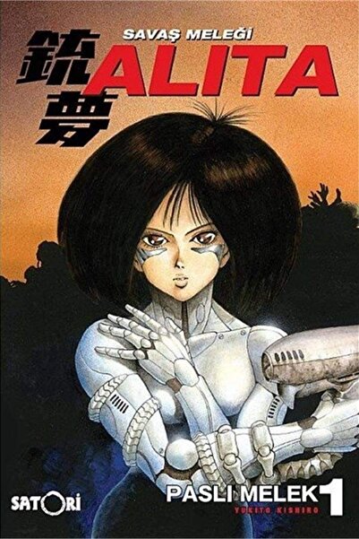 Satori Manga Savaş Meleği Alita Cilt 1 - Paslı Melek Yukito Kishiro // 978605...