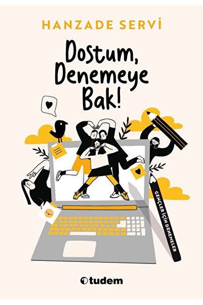 Tudem Yayınları Dostum Denemeye Bak - Hanzade Servi