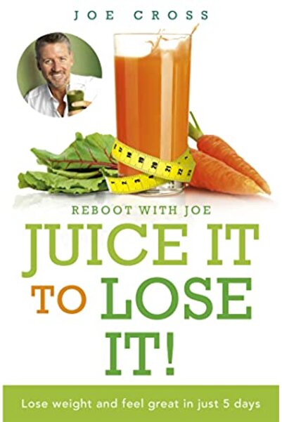 Hodder Stoughton Juice It To Lose It: Lose weight and feel great in just 5 days