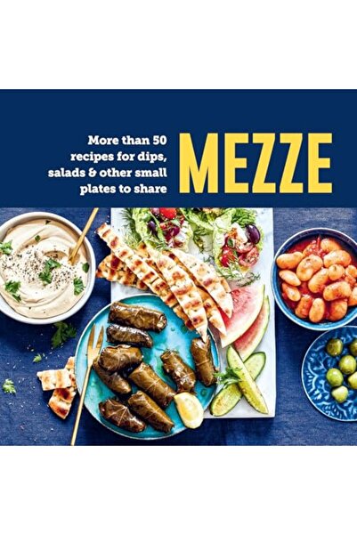 Ryland Peters & Small Mezze: More Than 50 Recipes for Dips, Salads & Other Sm...