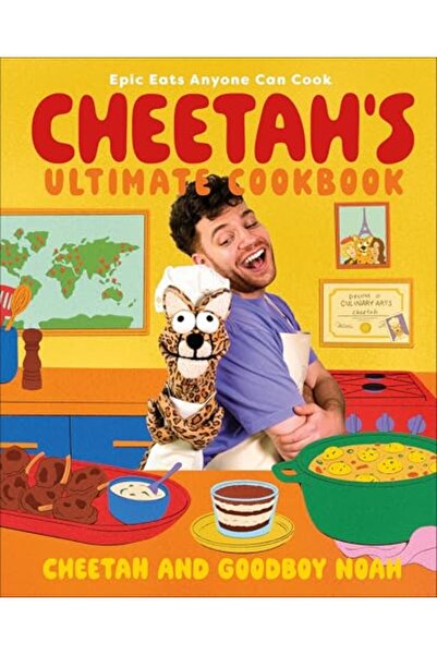 Dorling Kindersley Cheetah's Ultimate Cookbook: Epic Eats Anyone Can Cook