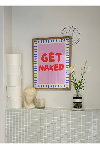 DES VU PRINT Get Naked Posteri, Banyo Pinterest Temalı Çerçevesiz Poster