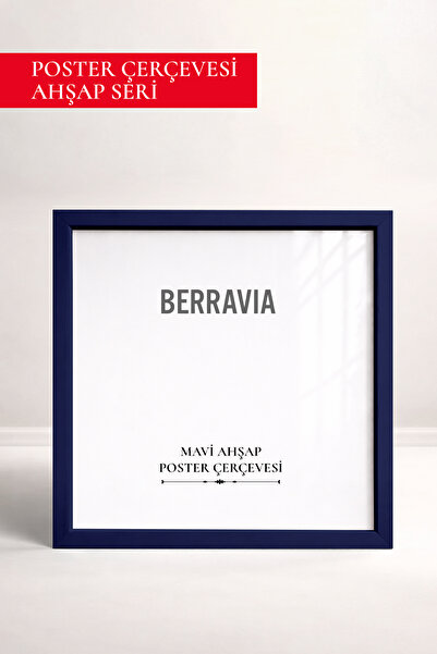 BERRAVIA Mavi Ahşap Çerçeveli Poster Çerçeve, Kare Çerçeve, Resim Çerçevesi M...