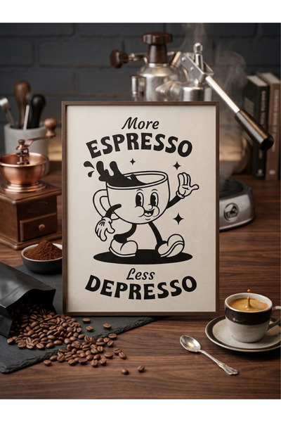 NOMOTHETIC Kahve Temalı "More Espresso Less Despresso" Kabartmalı Poster | Co...