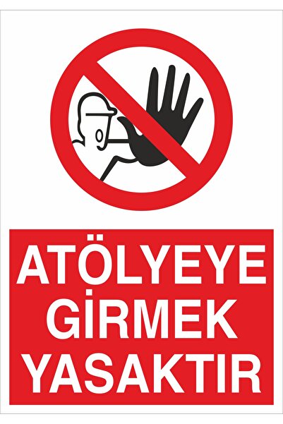 Atölyeye Girmek Yasaktir 25x35cm 3mm Dekota