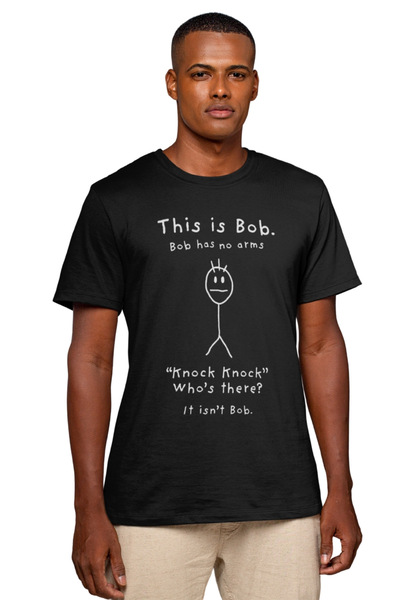 Texclusive This Is Bob T-Shirt Bob Has No Arms Tshirt Black Unisex Funny Text...