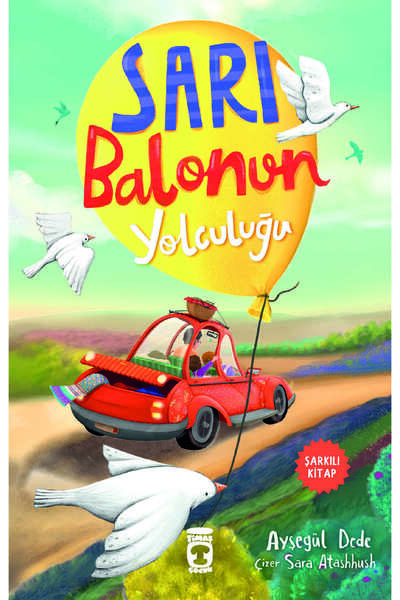 Timaş Çocuk Sarı Balonun Yolculuğu