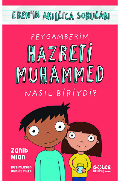 Gülce Kitap Peygamberim Hazreti Muhammed Nasıl Biriydi?/Eren'in Akıllıca Soru...