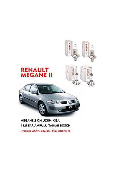 Bosch MEGANE 2 ÖN UZUN-KISA 4 LÜ FAR AMPÜLÜ TAKIMI
