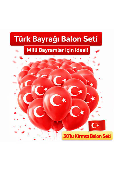 KAR TANESİ 30 Adet Türk Bayraklı Balon – 23 Nisan, 29 Ekim, 19 Mayıs Süsleme