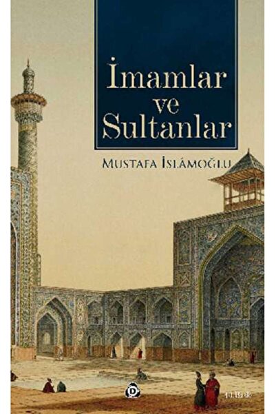 Düşün Yayıncılık İmamlar ve Sultanlar