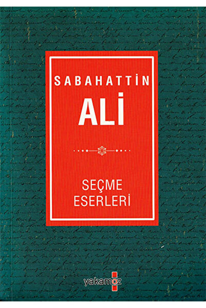 Yakamoz Yayınevi Sabahattin Ali - Seçme Eserler