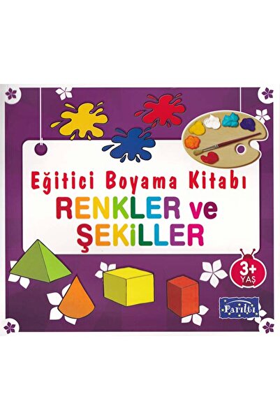 Parıltı Yayıncılık Eğitici Boyama Kitabı - Renkler ve Şekiller