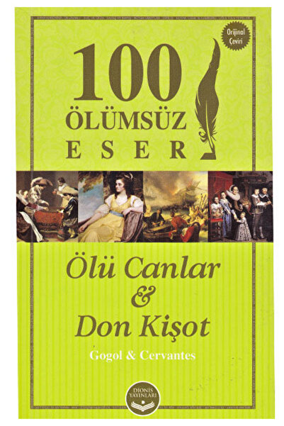 Ölü Canlar & Don Kişot 100 Ölümsüz Eser Serisi 624 Sayfa