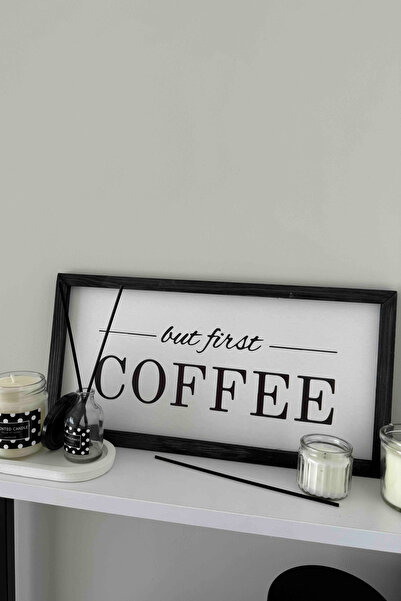 Wooden Factory Kahve Köşesi But First Coffee Ahşap Çerçeveli Tablo