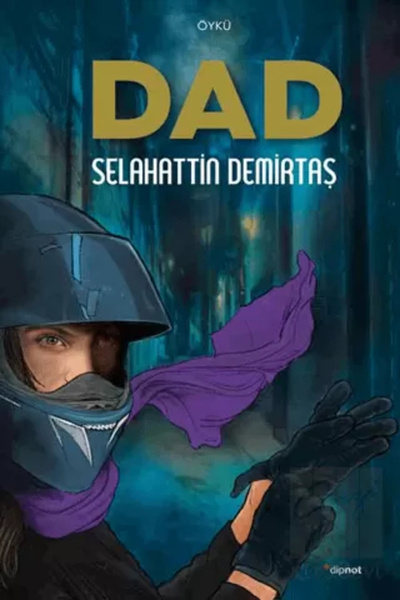 Dipnot Yayınları Dad - Selahattin Demirtaş