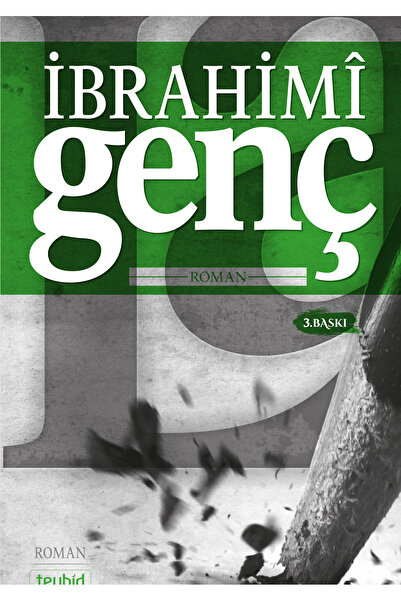 Tevhid Basım ve Yayın İbrahimi Genç
