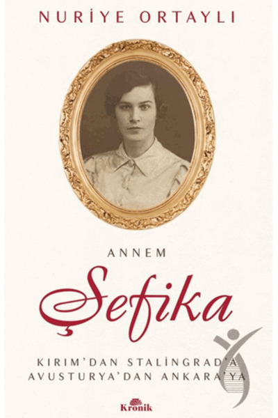 Kronik Kitap Annem Şefika