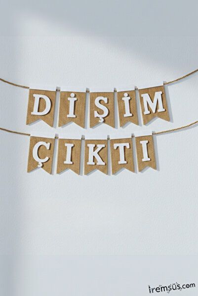 mypartyready Dişim Çıktı Yazılı Hasır Kumaş Banner Diş Buğdayı Konsept Süslem...