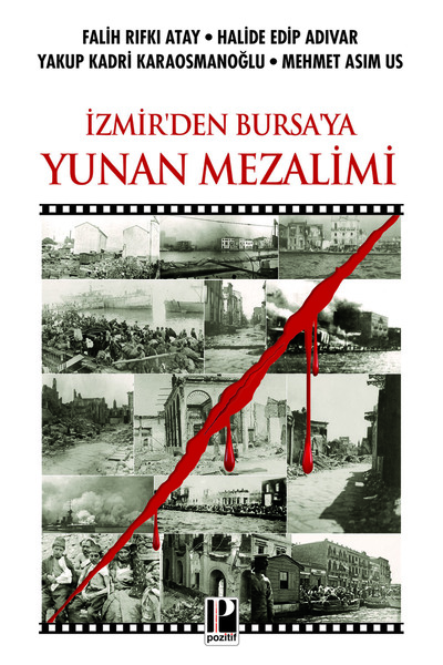 Pozitif Yayınları İZMİR'DEN BURSA'YA YUNAN MEZALİMİ