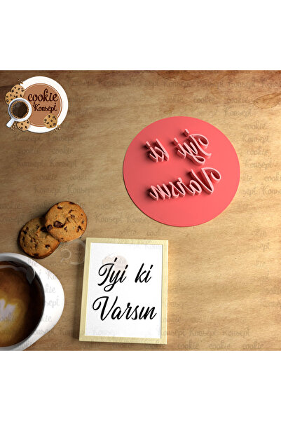 CookieKonsept İyi Ki Varsın #7 | Kurabiye, Hamur ve Kil uyumlu Stamp/Mühür