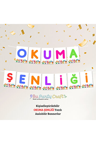 BuParty Craft OKUMA ŞENLİĞİ Yazısı - Okul Etkinlikleri için Asılabilir Flama