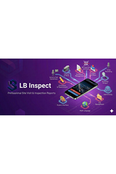 LBInspect Profesyonel Saha Denetim ve Raporlama Uygulaması