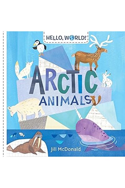 Random House USA مرحباً بالعالم! حيوانات القطب الشمالي