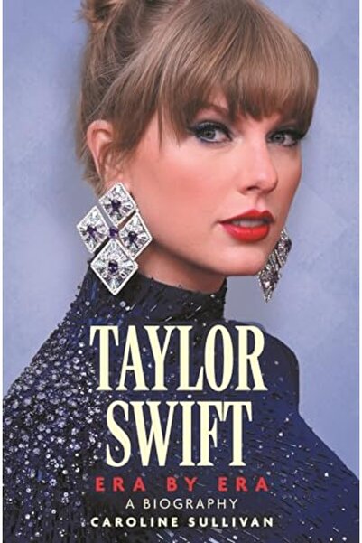 Michael O'Mara Books Taylor Swift: Era by Era: The Unauthorized Biography