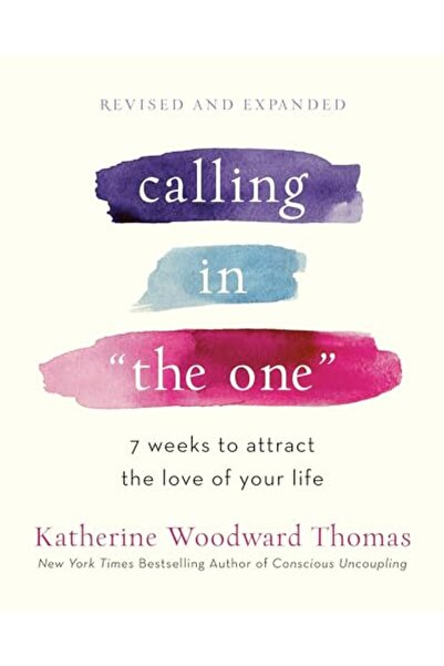 Harmony Calling in The One Revised and Updated: 7 Weeks to Attract the Love o...