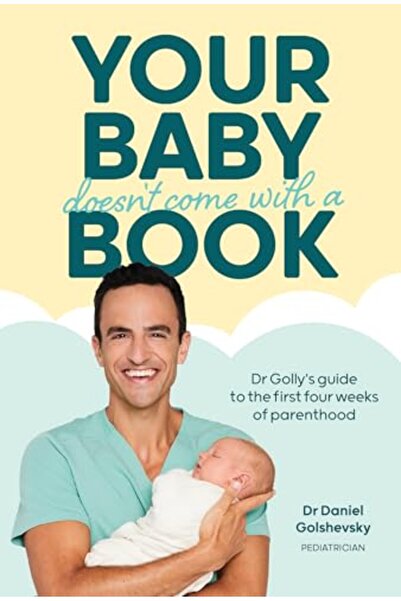 Hardie Grant Children's Publishing طفلك لا يأتي مع كتاب: دليل الدكتورة غولي ل...