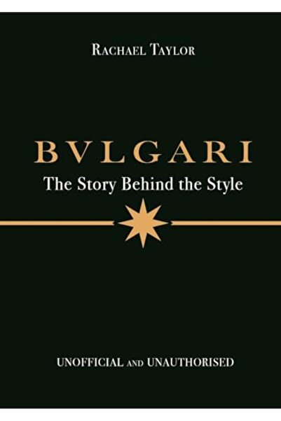 BONNIER BOOKS LTD Bulgari: The Story Behind the Style