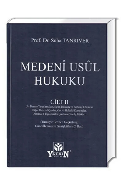 Yetkin Yayınları Medenî Usûl Hukuku Cilt II Süha TANRIVER 2022+ Kraft Defter