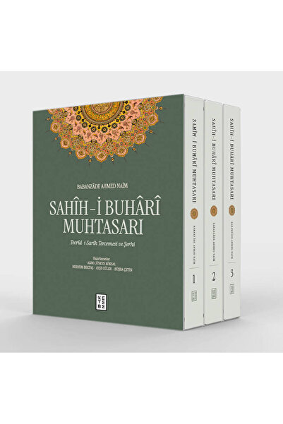 Ketebe Sahîh-i Buhârî Muhtasarı (3 Cilt Kutulu Set) - Babanzâde Ahmed Naim