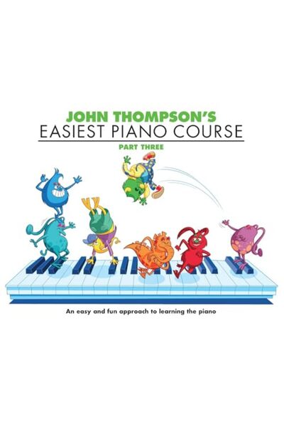 MUSIC SALES أسهل دورة بيانو لجون طومسون: الجزء 3 - الطبعة المنقحة