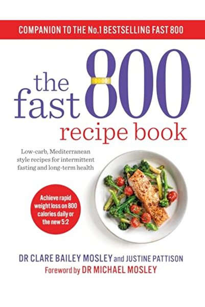 short books The Fast 800 Recipe Book: Low-carb, Mediterranean style recipes f...