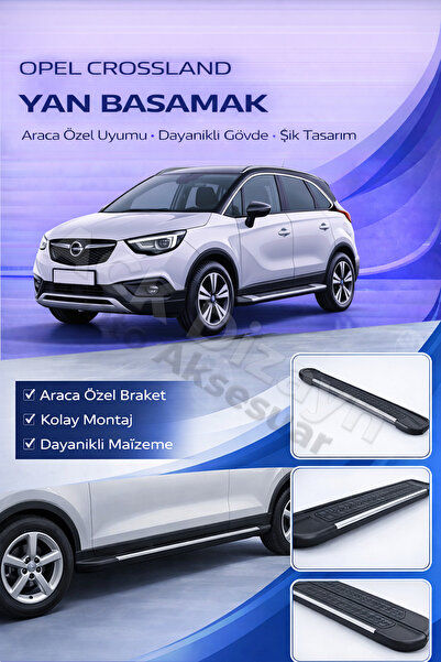 ACK Dizayn OPEL CROSSLAND 2017+ ARACA ÖZEL YAN BASAMAK ALÜMİNYUM A+