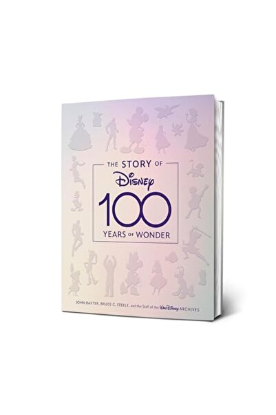 Hyperion The Story of Disney: 100 Years of Wonder