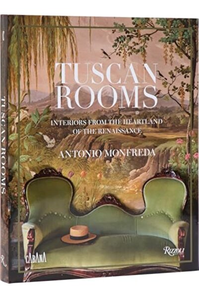 Rizzoli İnternational Publications Tuscan Rooms: Interiors from the Heartland...