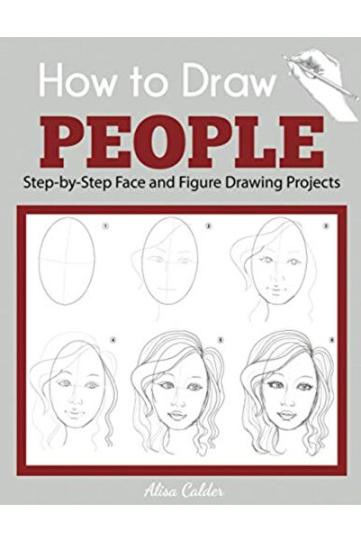 Dylanna Pub Inc كيفية رسم الأشخاص: مشاريع رسم الوجه والجسم خطوة بخطوة