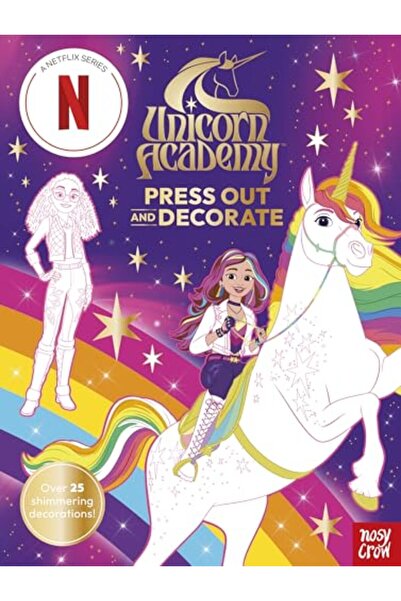Nosy Crow أكاديمية يونيكورن: اضغط للخارج وزيّن: مع أكثر من 25 قطعة متلألئة