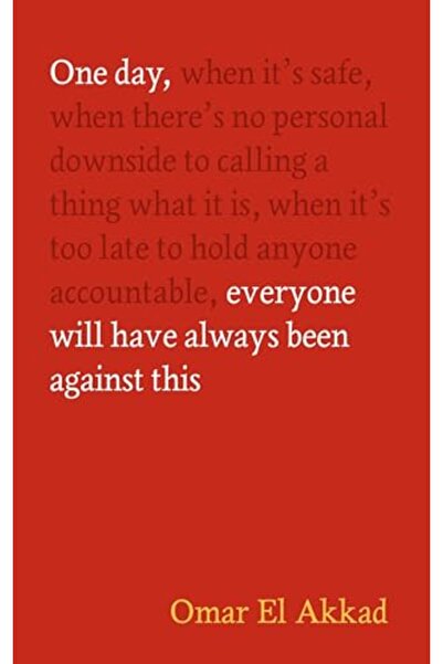 Canongate Books سيأتي يومٌ يكون فيه الجميع قد عارضوا هذا الأمر منذ البداية.