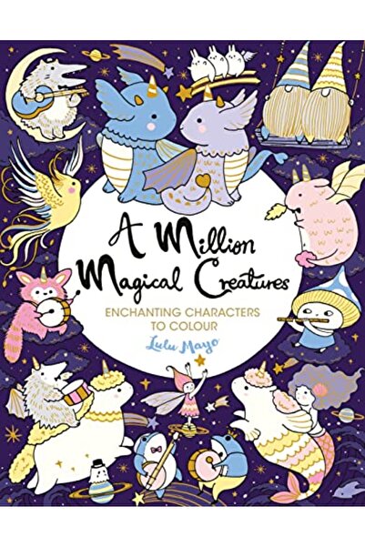Michael O'Mara Books مليون مخلوق سحري: شخصيات ساحرة للتلوين
