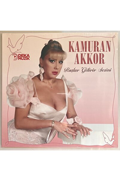Deka müzik Kamuran Akkor Kuşlar Getirir Sesini Lp Plak ( Sıfır Jelatinli )