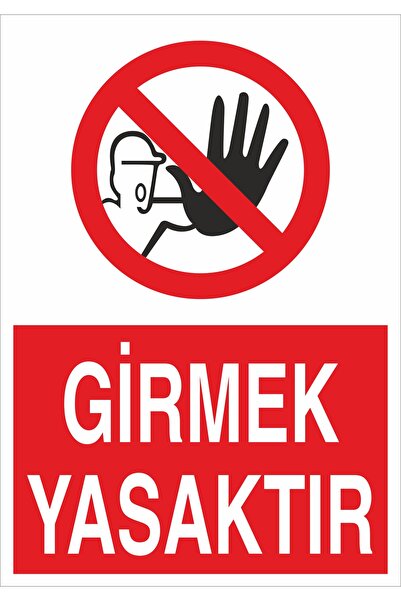 Girmek Yasaktir 25x35cm 3mm Dekota