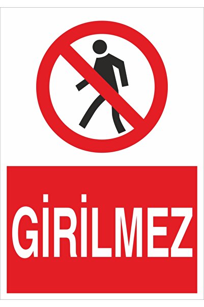 Girilmez Tabelasi 25x35cm 3mm Dekota