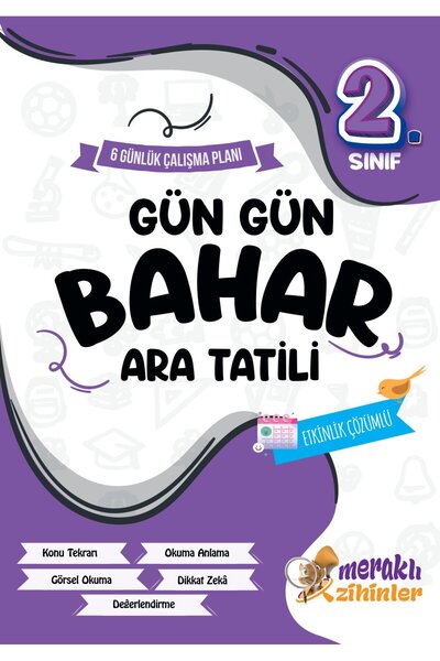 meraklı zihinler 2.SINIF GÜN GÜN BAHAR ARA TATİLİ